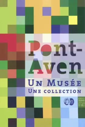 Couverture du produit · Pont-Aven: Un musée, une collection