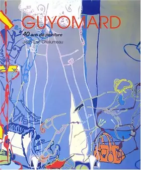 Couverture du produit · Gérard Guyomard : 40 ans de peinture