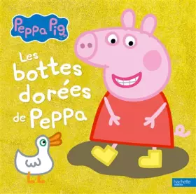 Couverture du produit · Peppa Pig - Les bottes dorées de Peppa