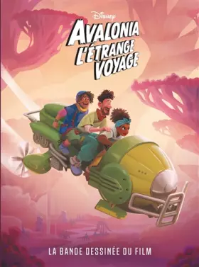 Couverture du produit · Avalonia l'étrange voyage: La bande dessinée du film Disney
