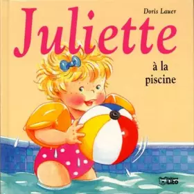 Couverture du produit · Juliette à la piscine