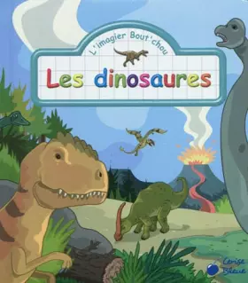 Couverture du produit · Dinosaures (les) (les Imagiers Bout'Chou)