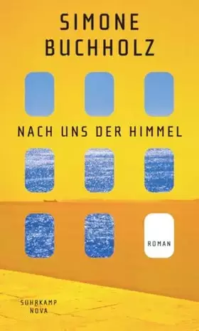 Couverture du produit · Nach uns der Himmel: Roman | Der Tod ist doch auch nichts anderes als Ferien vom Leben