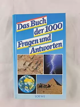 Couverture du produit · Das Buch der 1000 Fragen und Antworten. ( Ab 10 J.)
