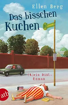 Couverture du produit · Das bisschen Kuchen: (K)ein Diät-Roman