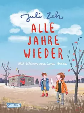 Couverture du produit · Alle Jahre wieder: Ein Kinderbuch zum Vorlesen von Bestseller-Autorin Juli Zeh