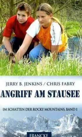 Couverture du produit · Angriff am Stausee (Im Schatten der Rocky Mountains)