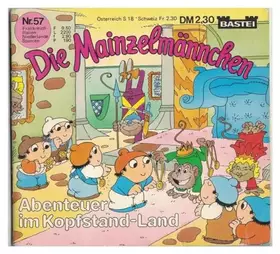 Couverture du produit · Die Mainzelmännchen. Nr. 57: Abenteuer im Kopfstand-Land.