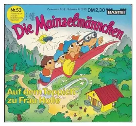 Couverture du produit · Die Mainzelmännchen. Nr. 53: Auf dem Teppich zu Frau Holle.