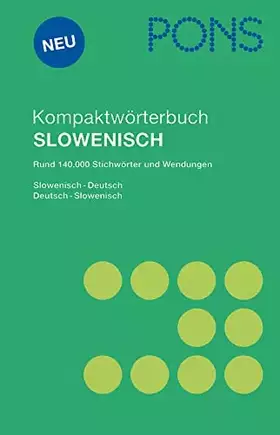 Couverture du produit · PONS Kompaktwörterbuch Slowenisch: Slowenisch - Deutsch / Deutsch - Slowenisch. Rund 140.000 Stichwörter und Wendungen