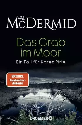 Couverture du produit · Das Grab im Moor: Ein Fall für Karen Pirie | Schottischer Krimi von der »Queen of Crime« - packend, vielschichtig, psychologisc