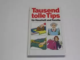 Couverture du produit · Tausend tolle Tips für Haushalt und Familie