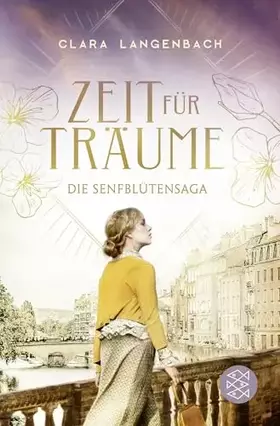 Couverture du produit · Die Senfblütensaga - Zeit für Träume: Roman