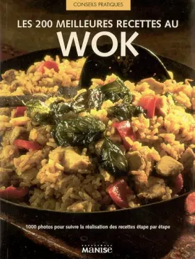 Couverture du produit · Les 200 meilleures recettes au Wok