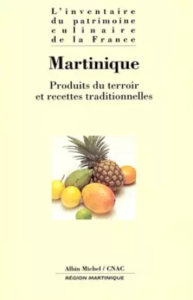 Couverture du produit · Martinique: Produits du terroir et recettes traditionnelles