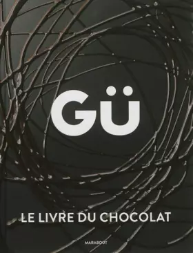 Couverture du produit · GÜ, le livre du chocolat