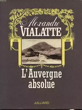 Couverture du produit · L'auvergne absolue