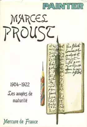 Couverture du produit · Marcel Proust, 1904-1922 : les années de maturité