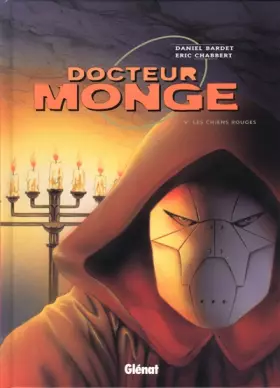 Couverture du produit · Docteur Monge Tome 5 : Les chiens rouges