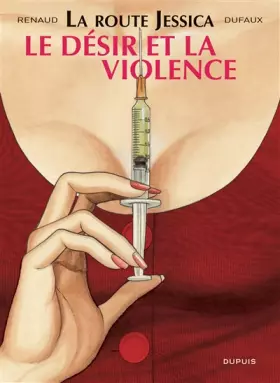 Couverture du produit · La route Jessica - tome 3 - Le désir et la violence