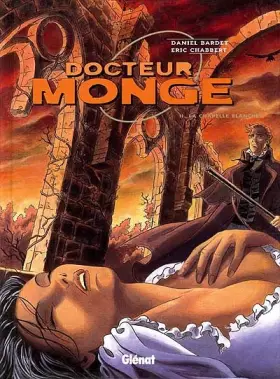 Couverture du produit · Docteur Monge, tome 2 : La chapelle blanche