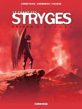 Couverture du produit · Chant des Stryges Saison 3 - 18 - Mythes