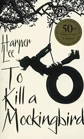 Couverture du produit · To Kill A Mockingbird: 50th Anniversary Edition