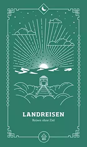 Couverture du produit · Landreisen: Reisen ohne Ziel