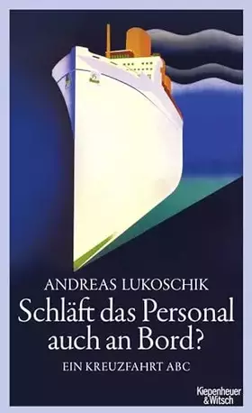 Couverture du produit · Schläft das Personal auch an Bord?: Ein Kreuzfahrt ABC