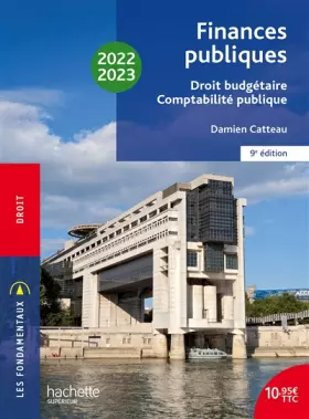 Couverture du produit · Fondamentaux - Finances publiques : droit budgétaire, comptabilité publique 2022-2023
