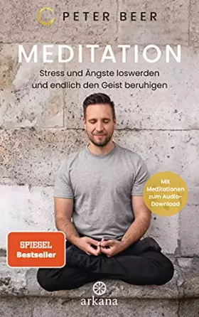 Couverture du produit · Meditation: Stress und Ängste loswerden und endlich den Geist beruhigen - Mit Meditationen zum Audio-Download
