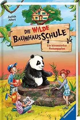 Couverture du produit · Die wilde Baumhausschule, Band 2: Ein bärenstarker Rettungsplan (Die wilde Baumhausschule, 2)