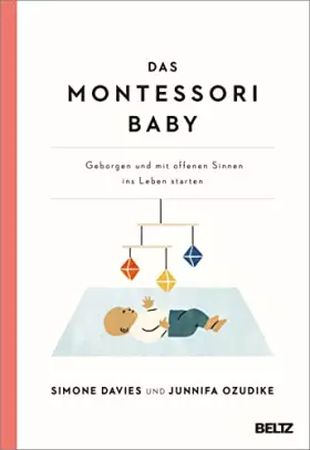 Couverture du produit · Das Montessori Baby: Geborgen und mit offenen Sinnen ins Leben starten