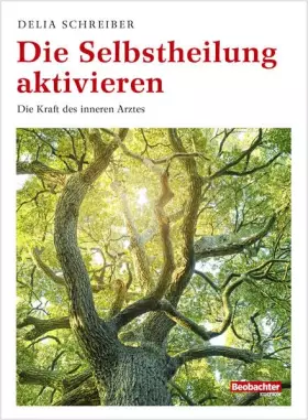 Couverture du produit · Die Selbstheilung aktivieren: Die Kraft des inneren Arztes
