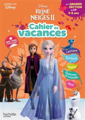 Couverture du produit · Disney - La Reine des Neiges - De la Grande Section au CP - Cahier de vacances 2025