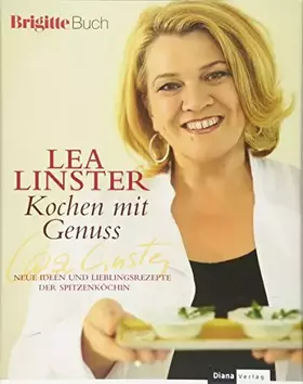Couverture du produit · Kochen mit Genuss: Neue Ideen und Lieblingsrezepte der Spitzenköchin - BRIGITTE-Buch