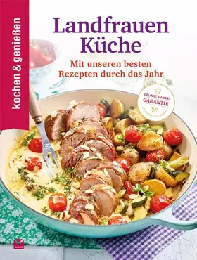 Couverture du produit · Kochen & Genießen Landfrauenküche: Mit unseren besten Rezepten durch das Jahr