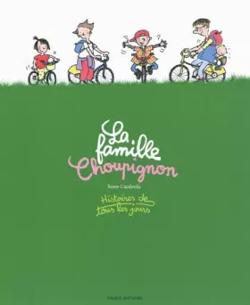 Couverture du produit · La famille Choupignon : Histoire de tous les jours