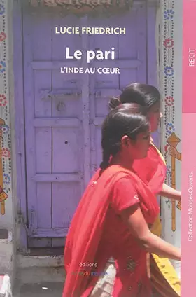 Couverture du produit · Le pari: L'Inde au coeur