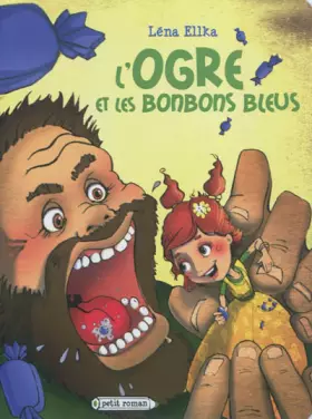 Couverture du produit · L'ogre et les bonbons bleus