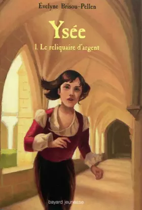 Couverture du produit · Reliquaire d'argent (le) - ysee - t.1