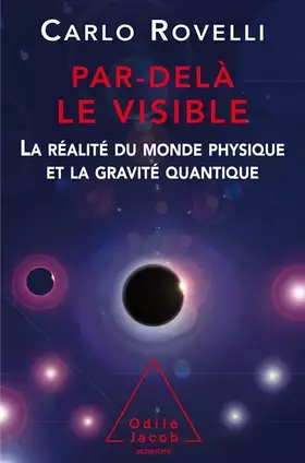 Couverture du produit · Par delà le visible : La réalité du monde physique et la gravité quantique