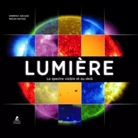 Couverture du produit · Lumière - Le spectre visible et au-delà