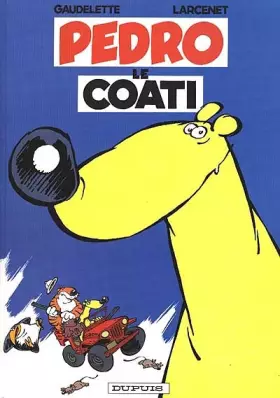 Couverture du produit · Pedro le coati, tome 1