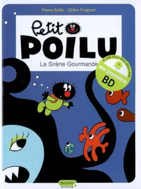 Couverture du produit · Petit Poilu, Tome 1 : La Sirène Gourmande