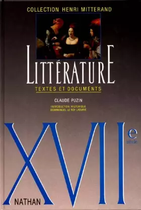 Couverture du produit · XVIIe siècle. Littérature textes et documents, le livre de l'élève