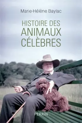Couverture du produit · Histoire des animaux célèbres