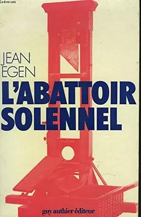 Couverture du produit · L'ABATTOIR SOLENNEL