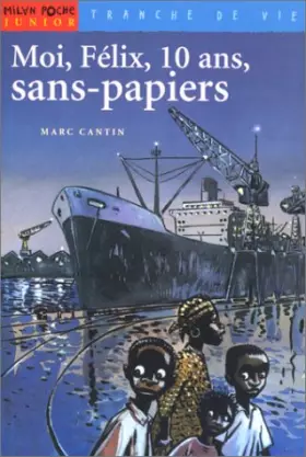 Couverture du produit · Moi, Félix, 10 ans, sans-papiers