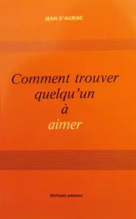 Couverture du produit · Comment trouver quelqu'un à aimer